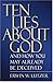 Ten Lies About God And How ...