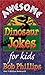 Awesome Dinosaur Jokes for Kids
