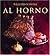 Al Horno / Roasting (Williams-Sonoma) (Spanish Edition)