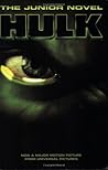Hulk the Junior Novel Hulk the Junior Novel