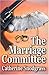 The Marriage Committee by Catherine Snodgrass