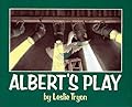 Albert's Play