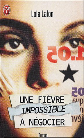 Une fièvre impossible à négocier (Mass Market Paperback)