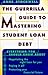 The Guerrilla Guide to Mastering Student Loan Debt