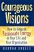 Courageous Visions: How to ...