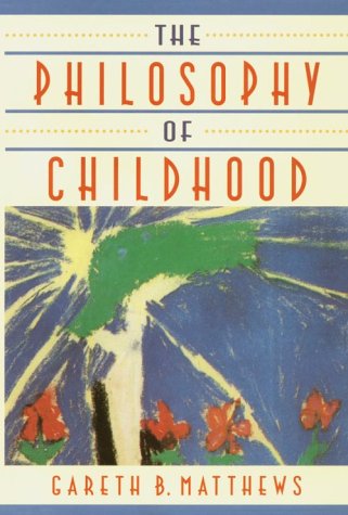 The Philosophy of Childhood (Hardcover)