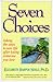 Seven Choices by Elizabeth Harper Neeld