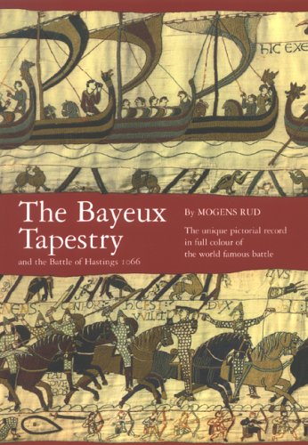 The Bayeux Tapestry and the Battle of Hastings 1066 (Paperback)