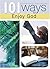 101 Ways to Enjoy God