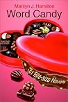 Word Candy: 101 Bite-size Novels Word Candy: 101 Bite-size Novels