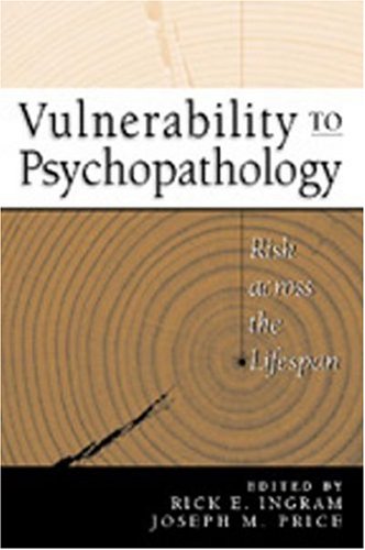 Vulnerability to Psychopathology: Risk across the Lifespan (Hardcover)