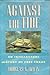 Against the Tide by Douglas A. Irwin Against the Tide by Douglas A. Irwin