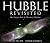 Hubble Revisited by Daniel Fischer