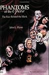 Phantoms of the Opera: The Face Behind the Mask