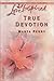 True Devotion (Love Inspired #241)
