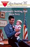 Desperately Seeking Dad (Hometown Heroes) Desperately Seeking Dad (Hometown Heroes)
