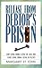 Release from Debtor's Prison: Achieving Financial Freedom: A Proven Formula for Changing the Attitudes & Habits That Keep You in Debt