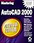Mastering AutoCAD 2000 Premium Edition