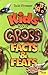 Kids' Book of Gross Facts & Feats