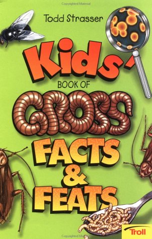 Kids' Book of Gross Facts & Feats (Paperback)