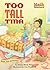 Too-Tall Tina (Math Matters)