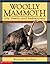 Woolly Mammoth by Scholastic Inc.