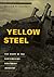 Yellow Steel by William R. Haycraft