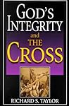 God's Integrity and the Cross God's Integrity and the Cross