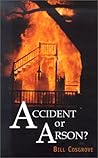 Accident or Arson?