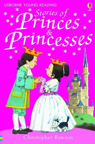 Stories Of Princes And Princesses (Young Reading Series 1)