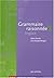 Grammaire Raisonnée 2anglais:  Niveau Supérieur, Enseignement Supérieur, Classes Préparatoires