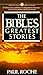 The Bible's Greatest Stories by Paul Roche