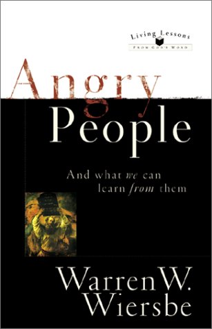 Angry People: ...and What We Can Learn from Them