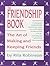 Friendship Book: The Art of Making and Keeping Friends
