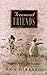 Treasured Friends: Finding and Keeping True Friendships