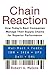 Chain Reaction: How Today?s Best Companies Manage Their Supply Chains for Superior Performance