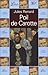 Poil de Carotte by Jules Renard Poil de Carotte by Jules Renard