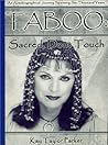 Taboo: Sacred, Don't Touch: An Autobiographical Journey Spanning Six Thousand Years