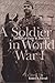 A Soldier in World War I: The Diary of Elmer W. Sherwood
