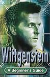 Wittgenstein: A Beginner's Guide