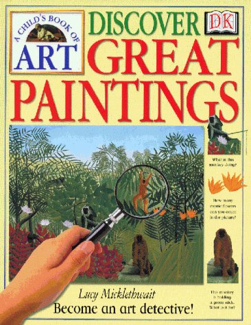 Discover Great Paintings (A Child's Book of Art)