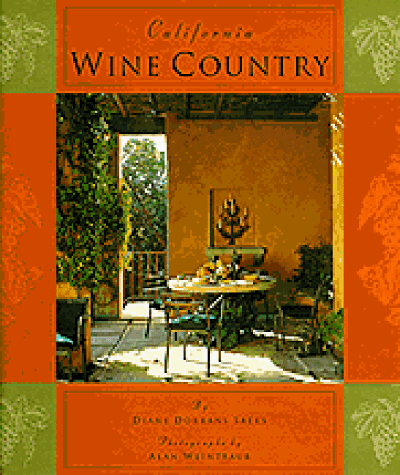 California Wine Country: Interior Design, Architecture, and Style (Hardcover)