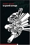 Le grand carnage by Frank Miller