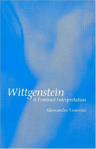 Wittgenstein: A Feminist Interpretation (Paperback)