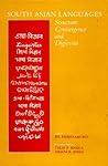 South Asian Languages: Structure, Convergence and Diglossia South Asian Languages: Structure, Convergence and Diglossia