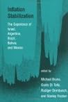 Inflation Stabilization: The Experience of Israel, Argentina, Brazil, Bolivia, and Mexico