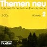 Themen neu 2, 2 CDs (Hoertexte) Themen neu 2, 2 CDs (Hoertexte)