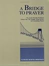 A Bridge to Prayer: The Jewish Worship Workbook Volume Two: The Amidah, Torah Service, and Concluding Prayers (Bridge to Prayer) A Bridge to Prayer: The Jewish Worship Workbook Volume Two: The Amidah, Torah Service, and Concluding Prayers (Bridge to Prayer)