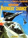Tanguy et Laverdure 17: Mission dernière chance (Tanguy et Laverdure #17)