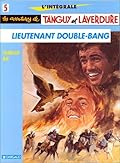 Les aventures de Tanguy et Laverdure, L'Intégrale 5: Lieutenant Double-Bang